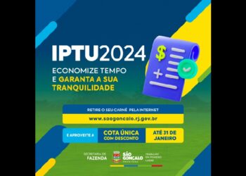 São Gonçalo: IPTU 2024 Disponível a Partir de 2 de Janeiro - Desconto na Cota Única!