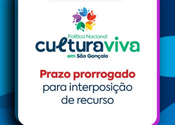 Termina hoje o prazo para recursos do edital Cultura Viva em São Gonçalo
